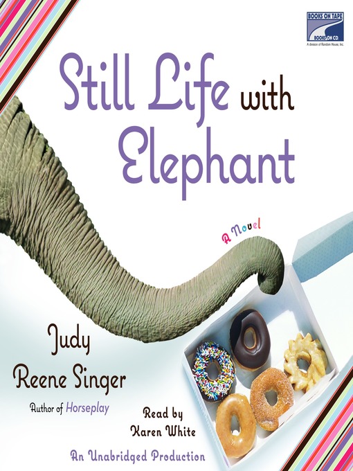 Title details for Still Life With Elephant by Judy Reene Singer - Available